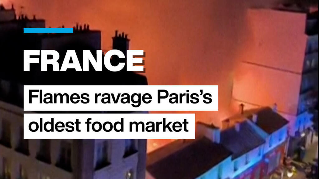 Fire ravages oldest covered food market in Paris